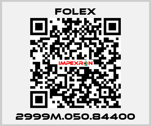 2999M.050.84400 Folex