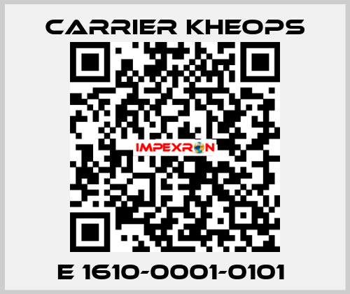 E 1610-0001-0101  Carrier Kheops