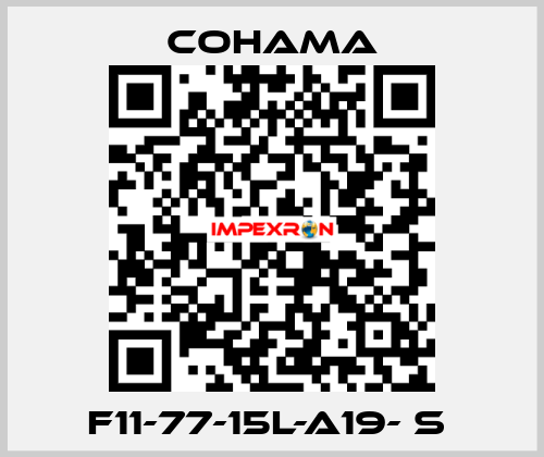 F11-77-15L-A19- S  Cohama