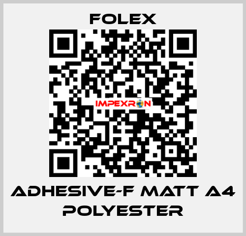 ADHESIVE-F MATT A4 POLYESTER Folex