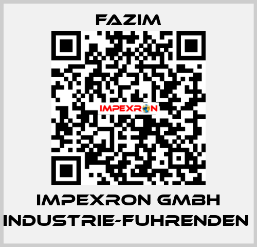 IMPEXRON GMBH INDUSTRIE-FUHRENDEN  Fazim