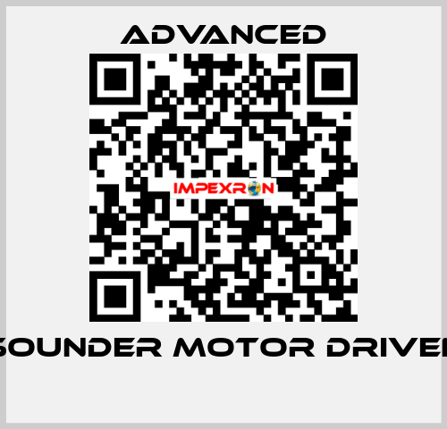 Sounder Motor Driven  Advanced