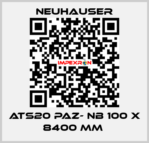 ATS20 PAZ- NB 100 X 8400 MM  Neuhauser