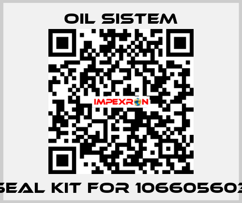 seal kit for 106605603 Oil Sistem