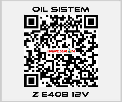 Z E408 12V Oil Sistem