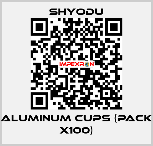 Aluminum Cups (pack x100) Shyodu