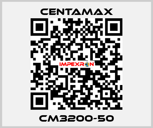 CM3200-50 CENTAMAX