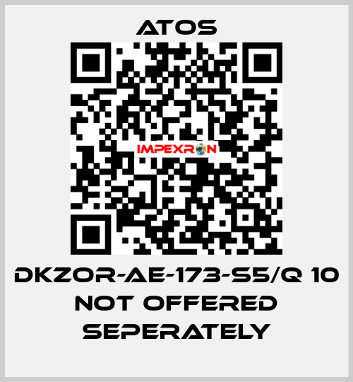 DKZOR-AE-173-S5/Q 10 not offered seperately Atos