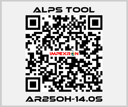 AR25OH-14.0S ALPS TOOL