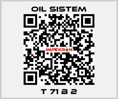 T 71 B 2 Oil Sistem