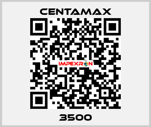 3500 CENTAMAX