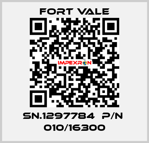 SN.1297784  P/N  010/16300 Fort Vale