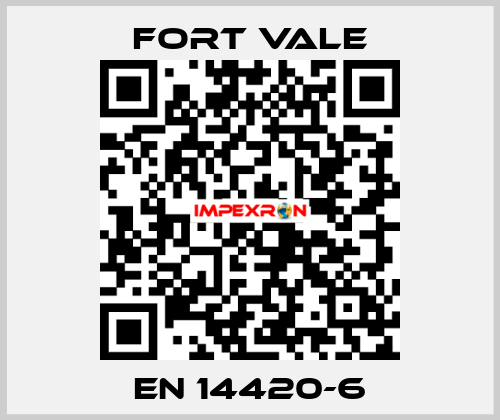 EN 14420-6 Fort Vale