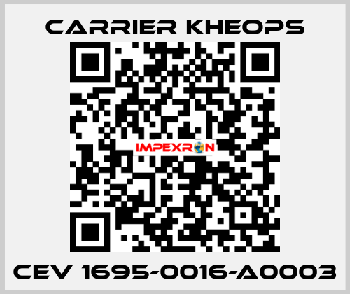 CEV 1695-0016-A0003 Carrier Kheops