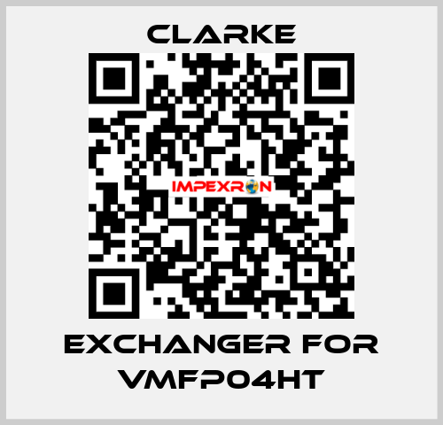 exchanger for VMFP04HT Clarke