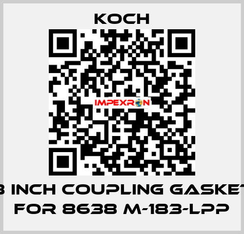 8 INCH Coupling Gasket for 8638 M-183-LPP KOCH