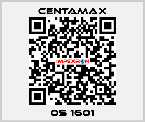 0S 1601 CENTAMAX