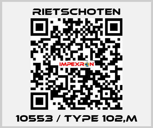 10553 / Type 102,m RIETSCHOTEN