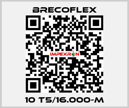 10 T5/16.000-M Brecoflex