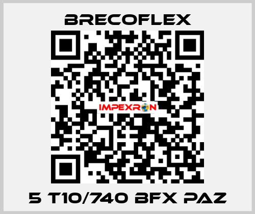 5 T10/740 BFX PAZ Brecoflex