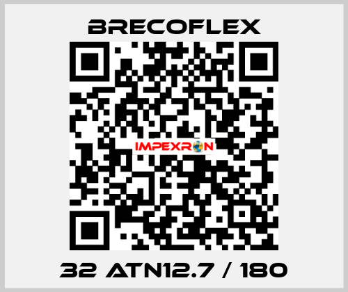 32 ATN12.7 / 180 Brecoflex