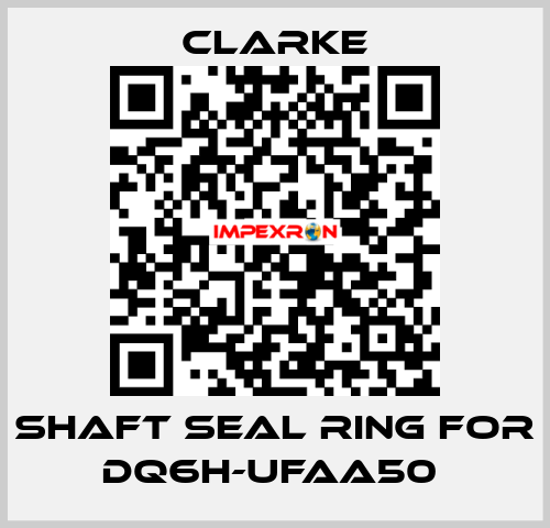 Shaft seal ring for DQ6H-UFAA50  Clarke